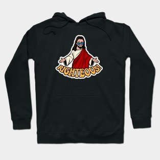 Righteous Hoodie